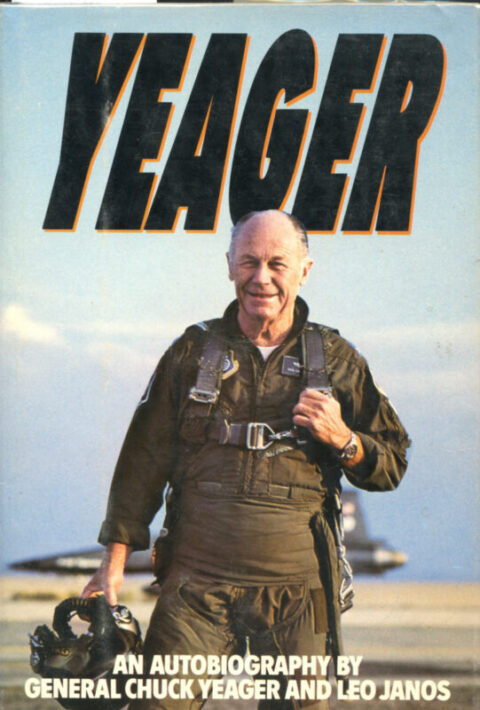 Yeager, an Autobiography - Yeager and Janos