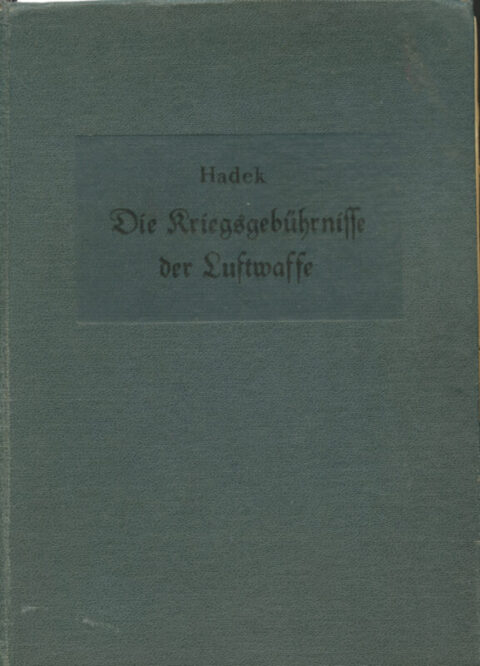 Die Kriegsgebührnisse der Luftwaffe - Hadek 2 books