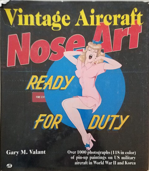 Vintage Aircraft Nose Art Ready for Duty - Valant