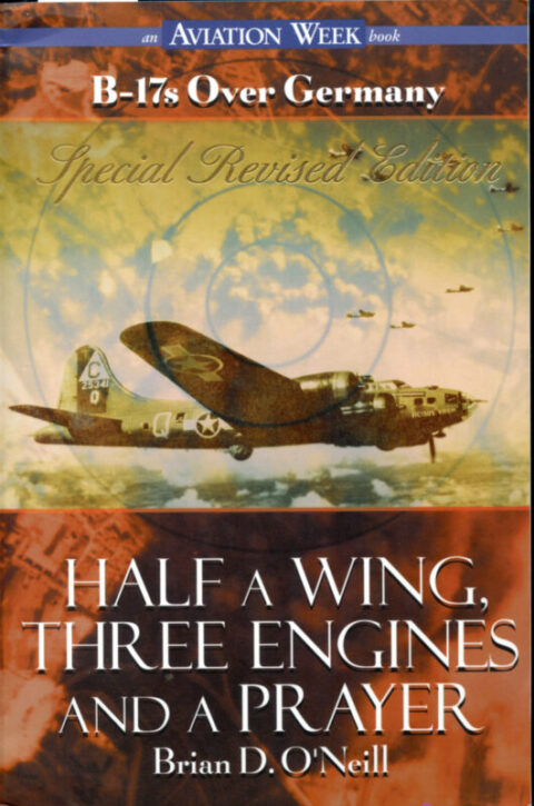 Half a Wing, Three Engines and a Prayer - O'Neill