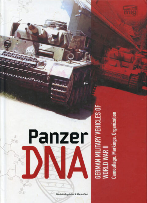 Panzer DNA German Military Vehicles of World War II-Guglielmi & Pieri